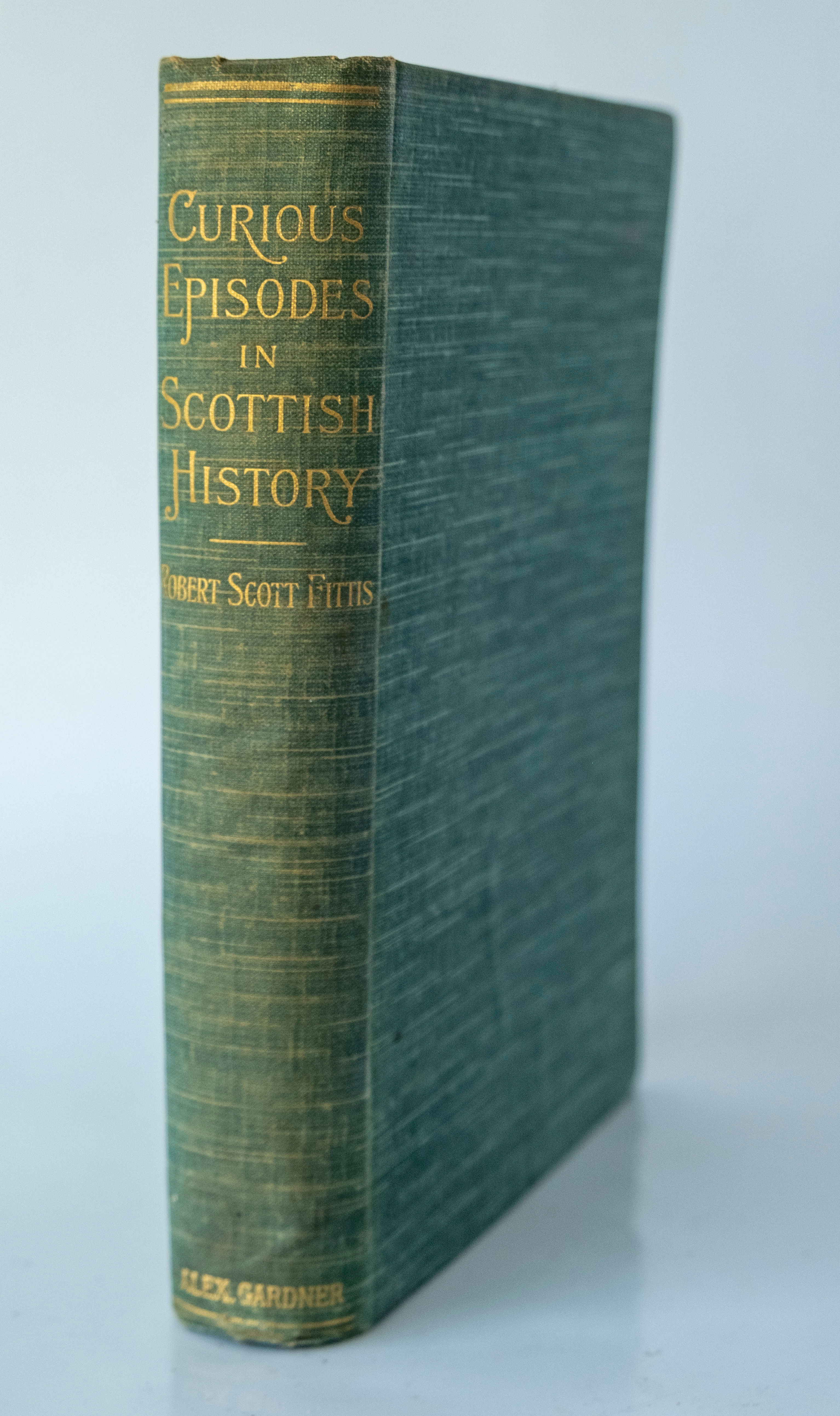 Curious Episodes in Scottish History