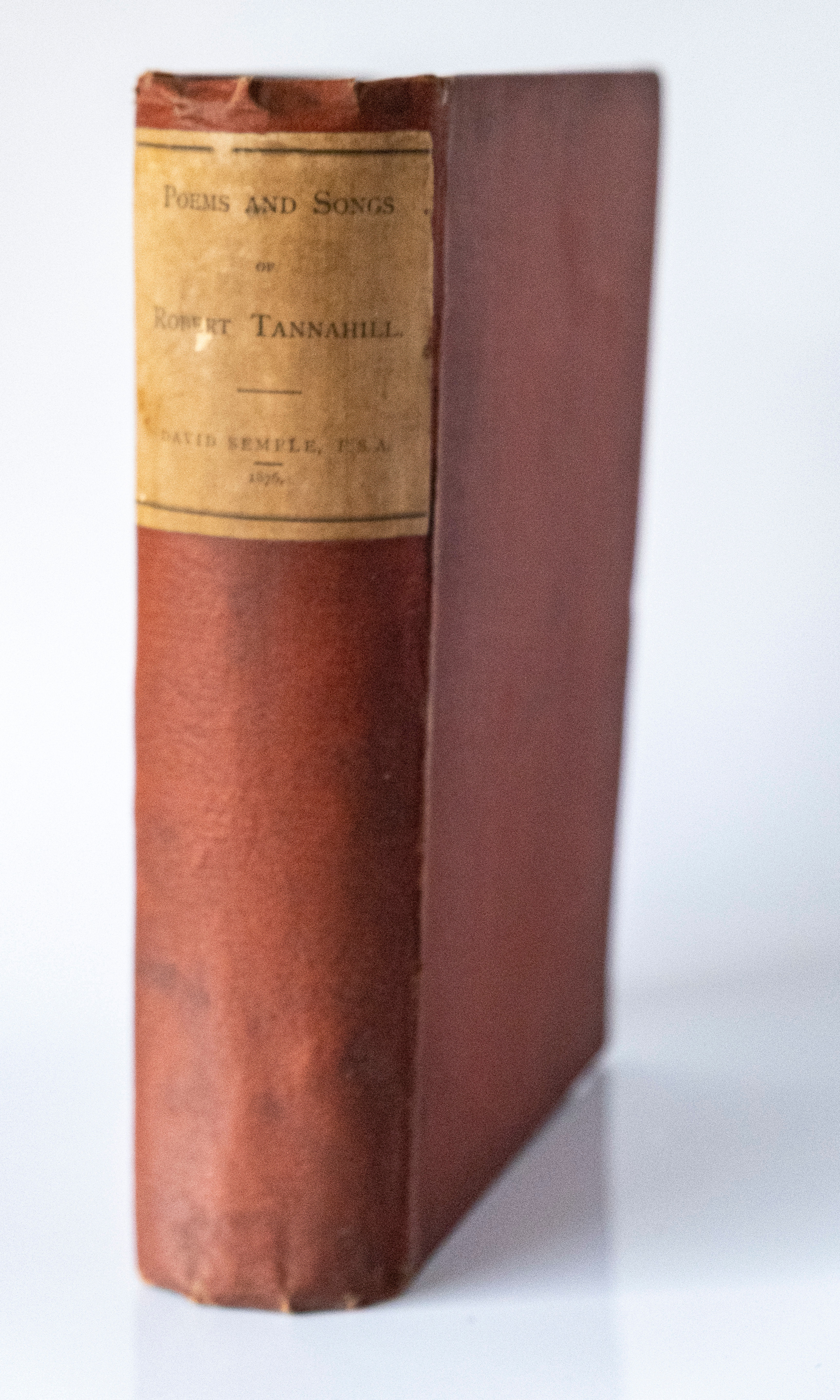 The Poems and Songs and Correspondence of Robert Tannahill