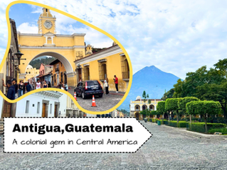 Antigua, Guatemala: A Colonial Gem in Central America