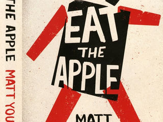 Eat the Apple: A memoir by Matt Young