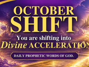 OCTOBER SHIFT - YOU ARE SHIFTING IN DIVINE ACCELERATION