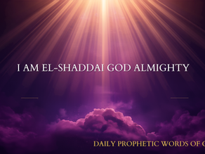 I AM EL-SHADDAI- GOD ALMIGHTY