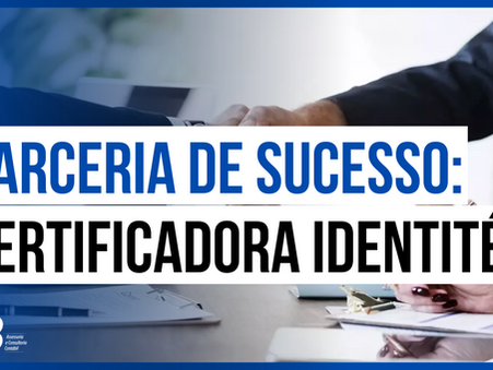 Parceria de Sucesso: MB Assessores e Identité Certificado Digital