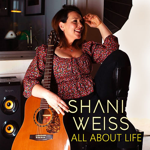 Shani Weiss - All About Life smaller siz