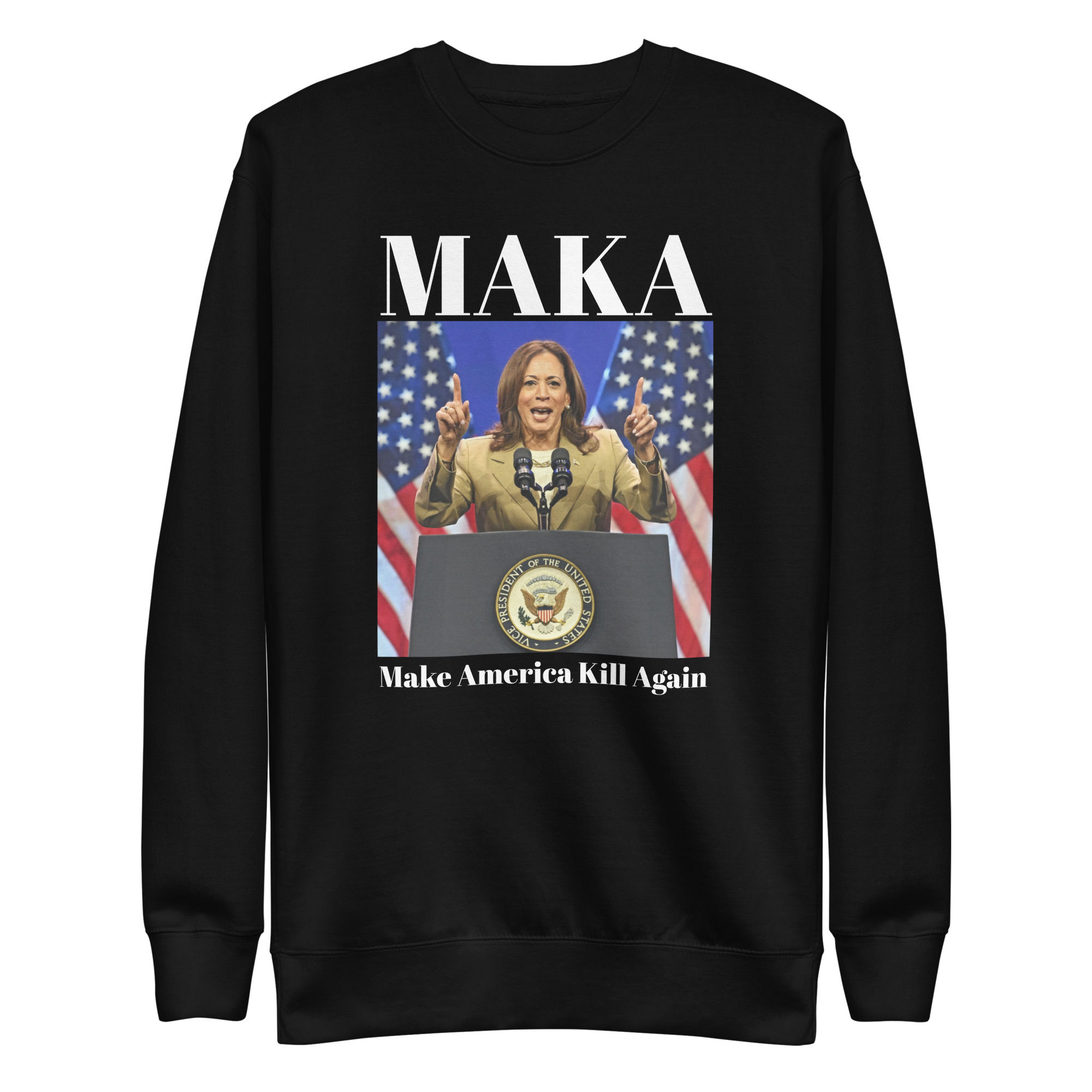 Make America Kill Again (Sweatshirt Design)