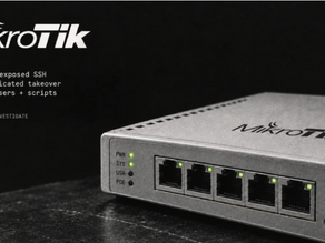İnternete Açık SSH Üzerinden MikroTik Yönlendiriciler Ele Geçiriliyor