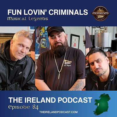Episode 84 brings you a conversation between Fender Jackson and Fun Lovin’ Criminals as the guys play Monroe’s as part of the Galway International Arts.