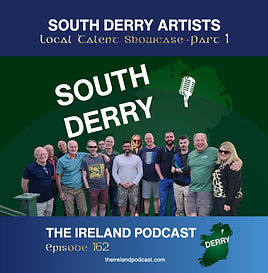 162. South Derry Artists: Local Talent Showcase - Part 1