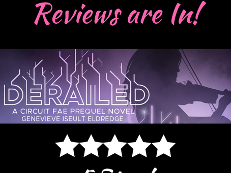 DERAILED: Reviews are In!