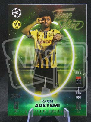 TTS12 Karim Adeyemi Limited Edition - Time to Shine Match Attax 2024/25