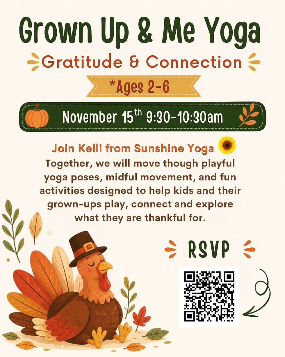 Grown Up & Me Yoga *Recommended Ages 2-6
