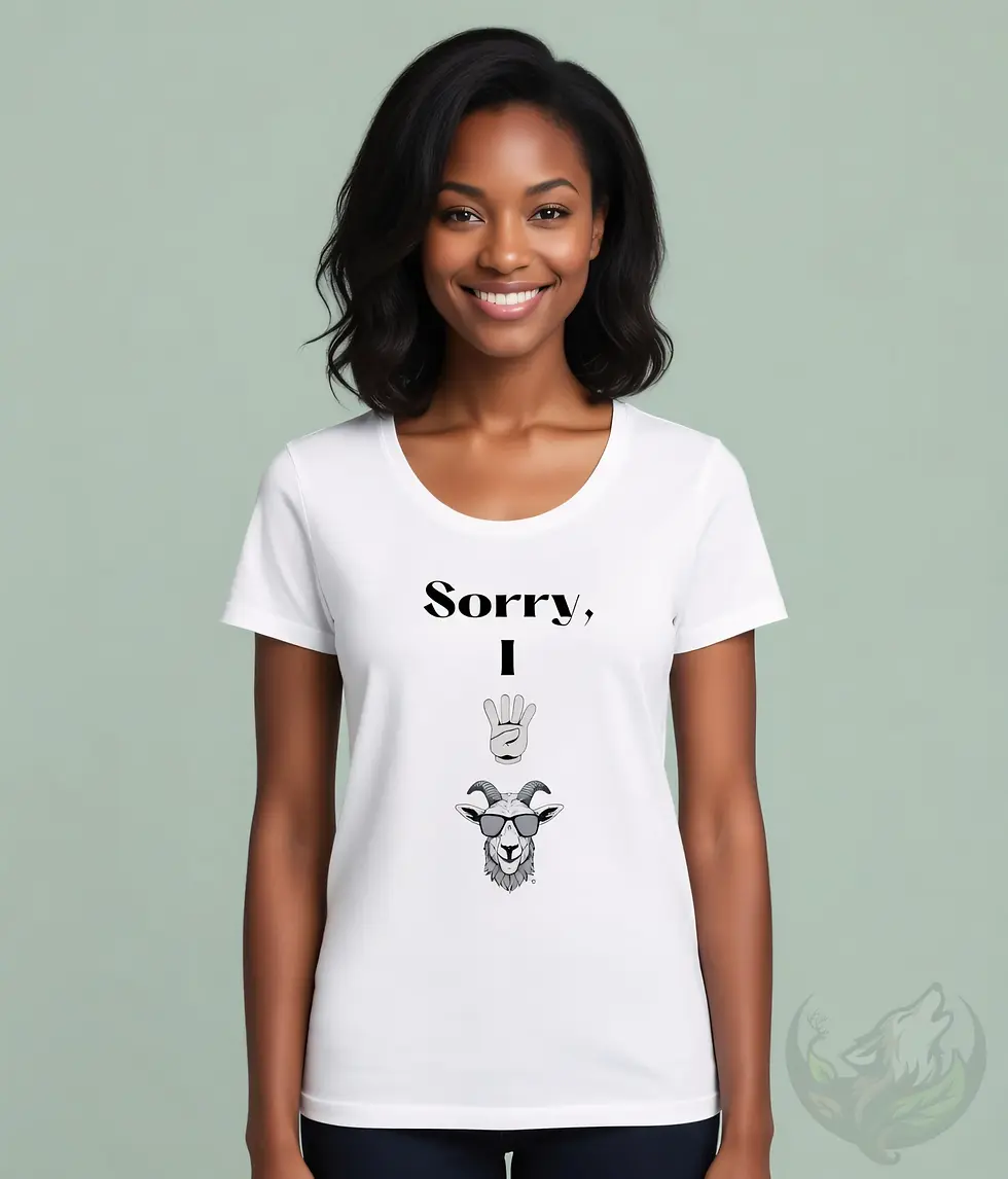 Thumbnail: Woman wearing white scoop neck t-shirt with "Sorry, I 4 goat" humorous goat graphic design.