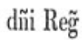 Abbreviated Latin text "dni Reg"