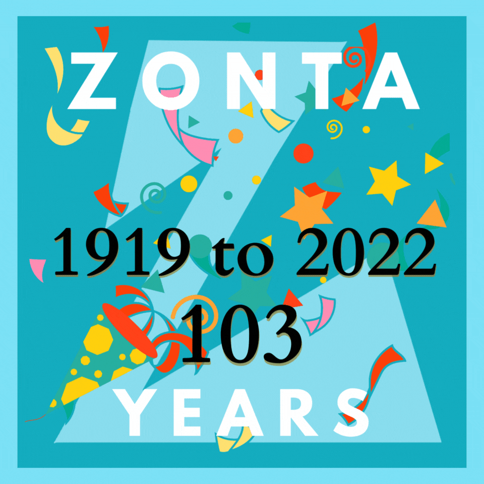Congratulations Zonta International now 103 years empowering women and girls