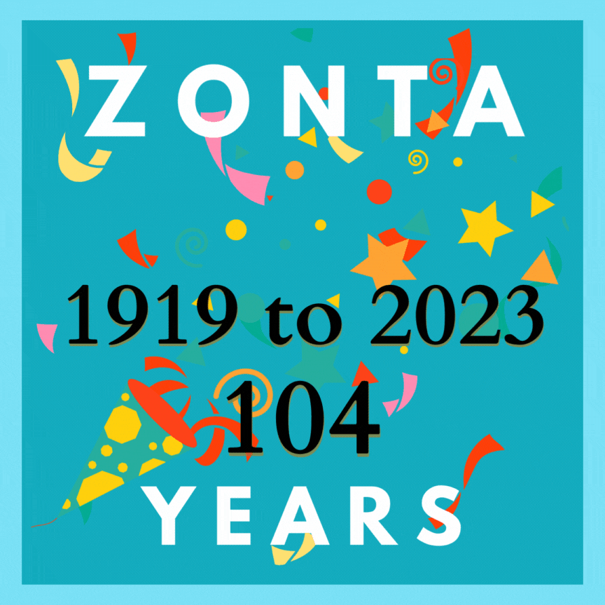 Congratulations Zonta International is 104!!!