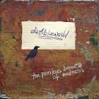 Dark Blue World The Perilous bouts of madness