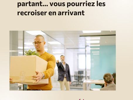 Et si on soignait autant les départs que les arrivées ?