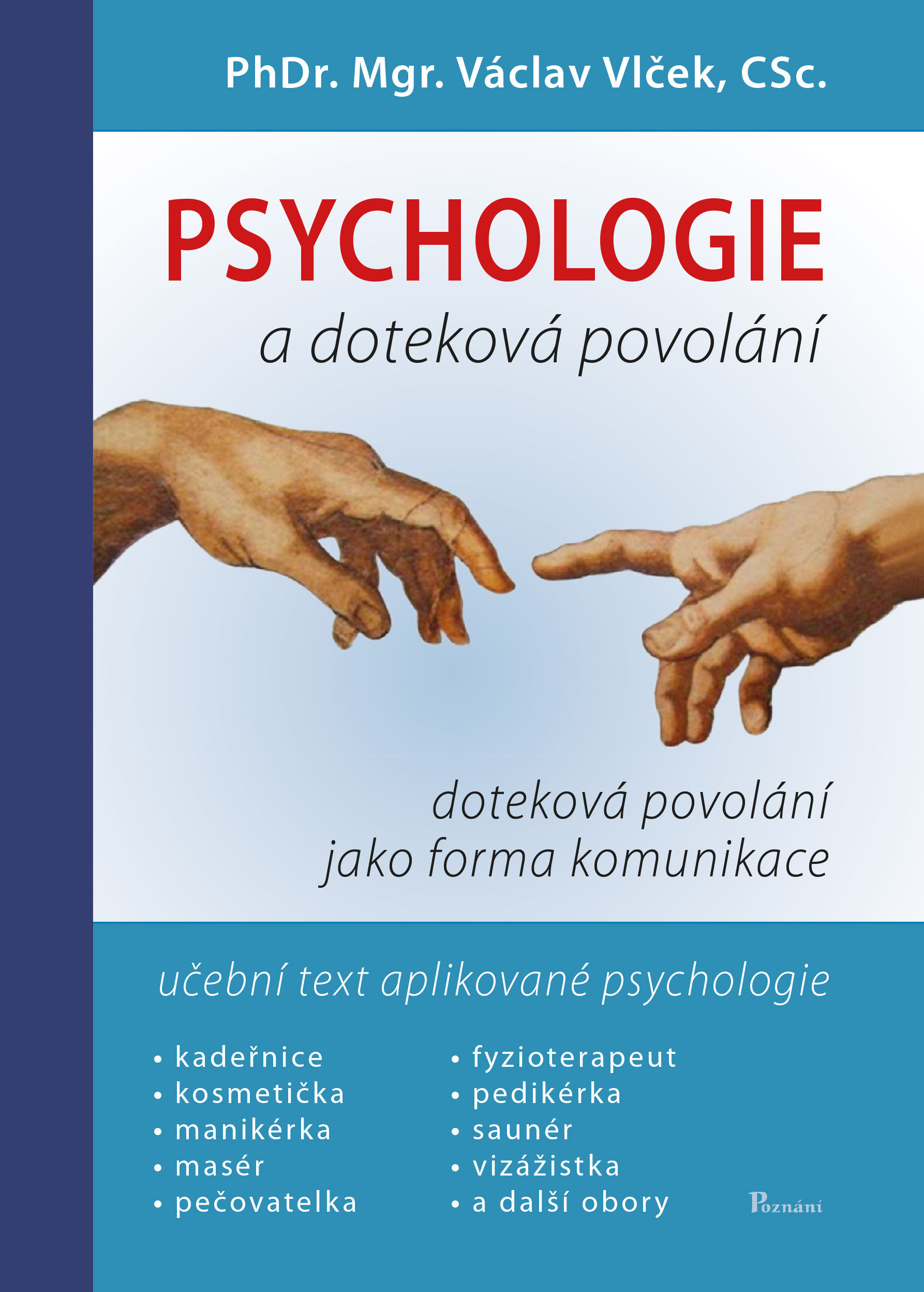 Psychologie a doteková povolání