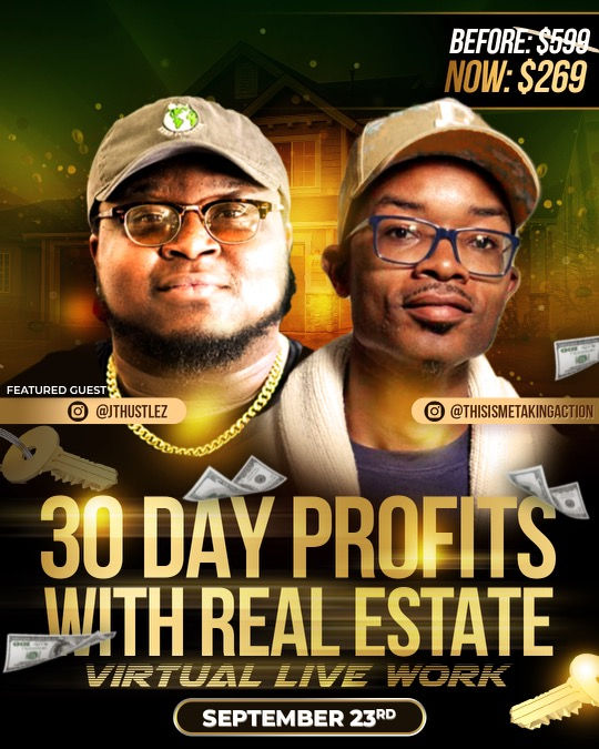 30 Day Profits with Real Estate HOME This is Me Taking Action