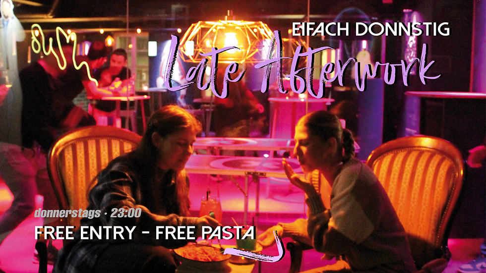 Eifach Donnstig LATE AFTERWORK