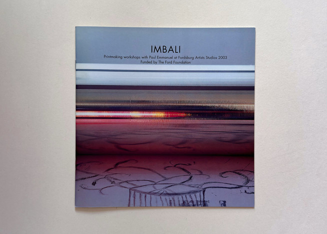 ‘Imbali: Printmaking workshops with Paul Emmanuel at Fordsburg Artists Studios 2003, Funded by the Ford Foundation’, 2003