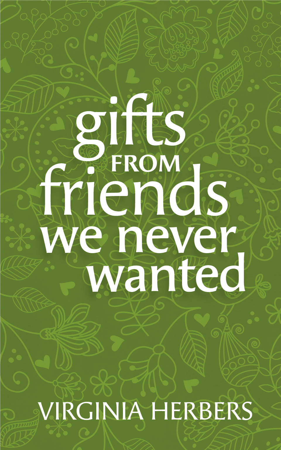 Gifts from Friends We Never Wanted: Women's Group