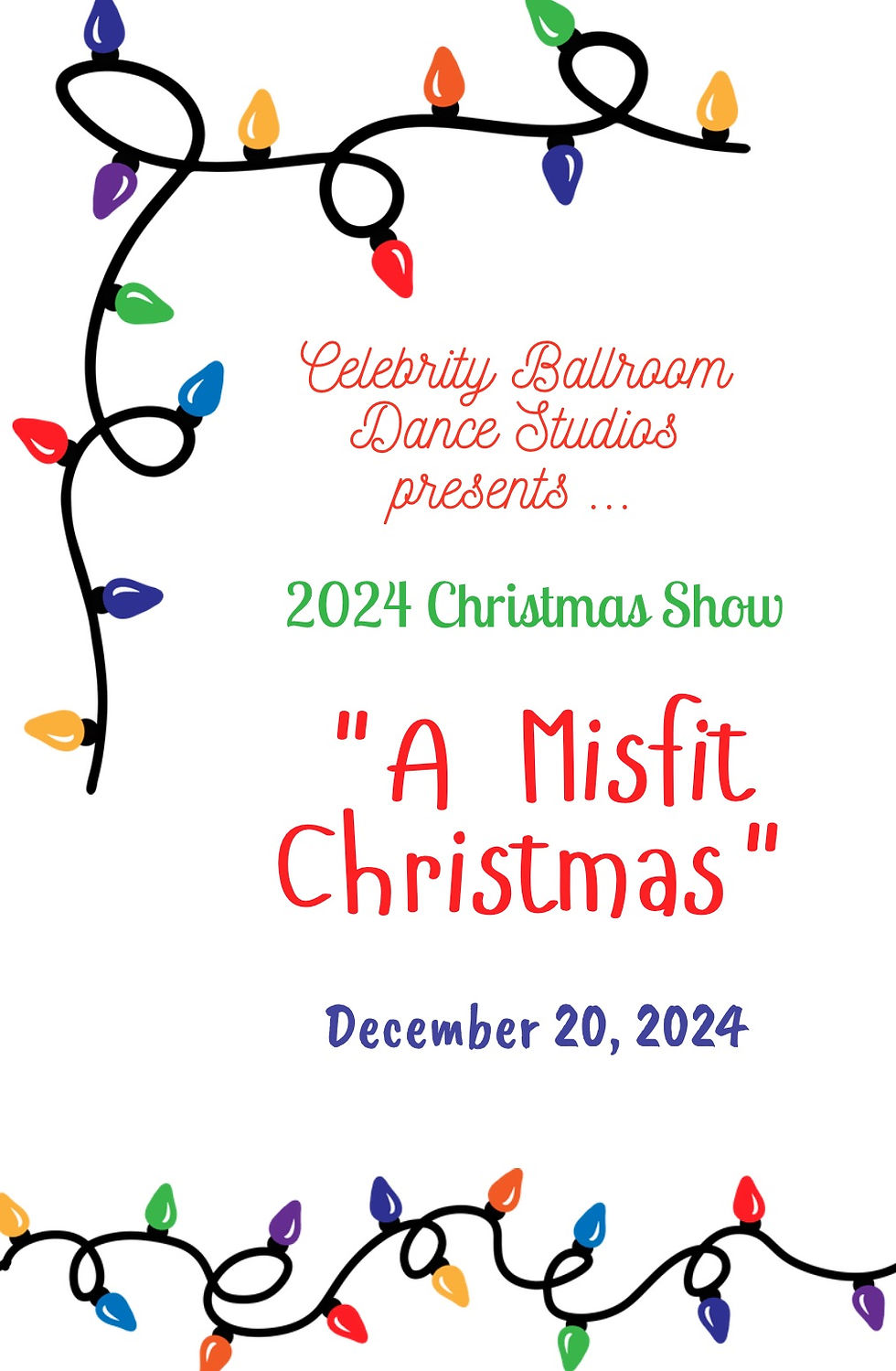 2024 Christmas Show: "A Misfit Christmas"