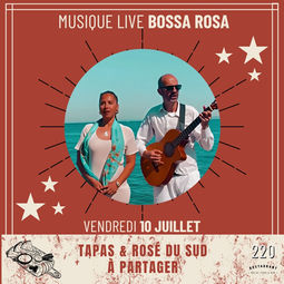 Soirée Tapas & rosé au restaurant le 220 avec Bossa Rosa en concert live
