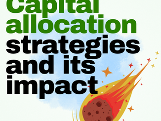 The impact of capital allocation on business success: Why is it important, and what are some strategies?