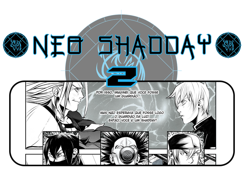 NEO SHADDAY 2!!