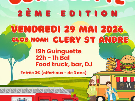 Guinguette des Sapeurs-Pompiers Cléry - Val d'Ardoux : 2e édition ! Vendredi 29 mai - 19h - Clos Noah