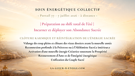 Soin collectif du Portail 77 - 7/7/26 : Clôture karmique et intégration Sacrée
