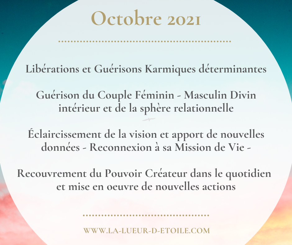Energies d'Octobre 2021 (Portail 10-10) : Guérison karmique - Recouvrer son Pouvoir dans le quotidien