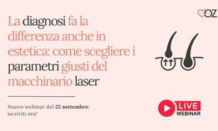 La diagnosi fa la differenza anche in estetica: partecipa al nostro prossimo webinar gratuito sul laser