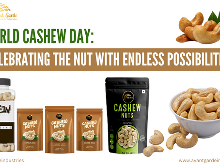 This World Cashew Day Start Your Own Cashew Products Business: The Opportunity Awaits