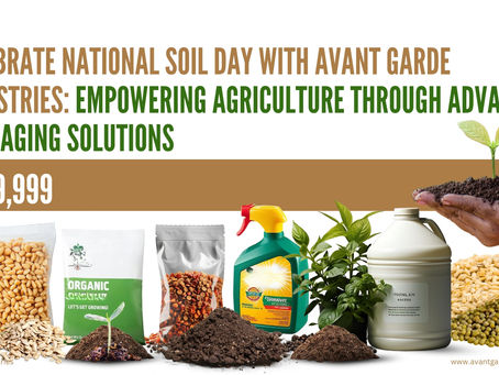 National Soil Day- Optimizing Agriculture Packaging through Avant Garde Industries Advanced Machines