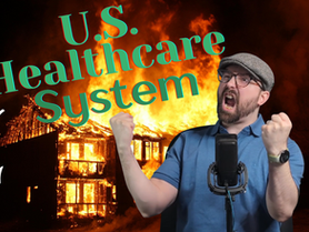 Here's All the Ways U.S. Healthcare Sucks & How we can Fix it
