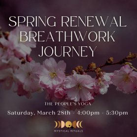 Spring Renewal Breathwork Journey