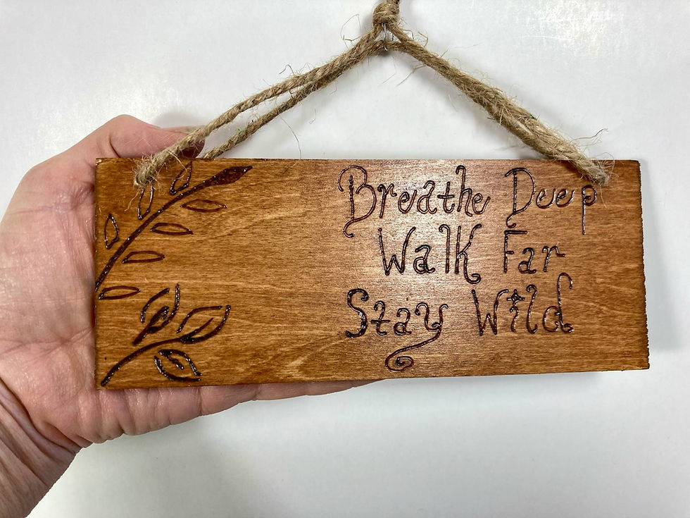 Thumbnail: Hand-Burned Wood Wall Hanging – “Breathe Deep, Walk Far, Stay Wild”