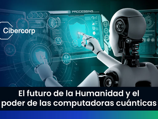El futuro de la Humanidad y el poder de las computadoras cuánticas