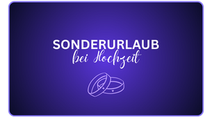 Sonderurlaub bei Hochzeit: Ihr Recht im Überblick