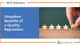 Unspoken Benefits of a Quality Reputation