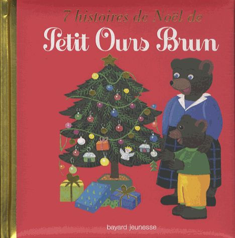 7 Histoires De Noël De Petit Ours Brun - Marie Aubinais
