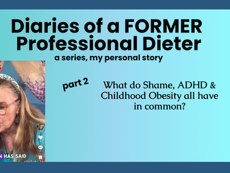What ADHD, Shame & Childhood Obesity Have in Common