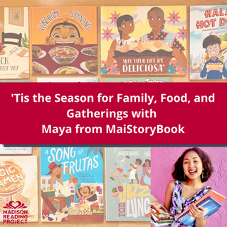 'Tis the Season for Family, Food, and Gatherings with Maya from MaiStoryBook