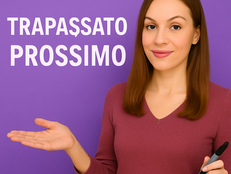 תרגול והסבר Trapassato Prossimo באיטלקית