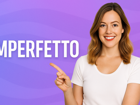תרגול הסבר על Imperfetto (זמן עבר) באיטלקית