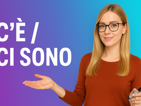 c'è ו-ci sono באיטלקית