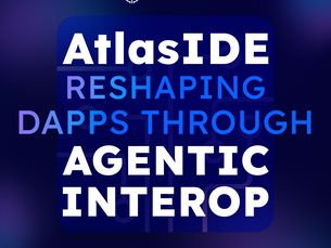 AtlasIDE: Reshaping Dapps Through Agentic Interoperability