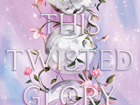 All This Twisted Glory by Tahereh Mafi